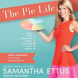 The Pie Life, Samantha Ettus