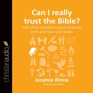 Can I Really Trust the Bible?, Barry Cooper