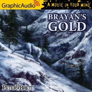 Brayans Gold, Peter V. Brett
