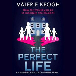 Perfect Life, The, Valerie Keogh