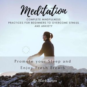 Meditation Complete Mindfulness Prac..., Mark Steven