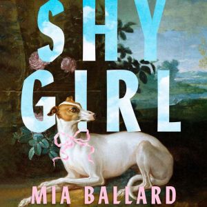 Shy Girl, Mia Ballard