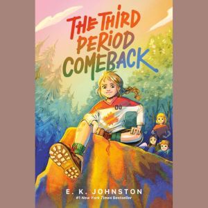 The Third Period Comeback, E.K. Johnston