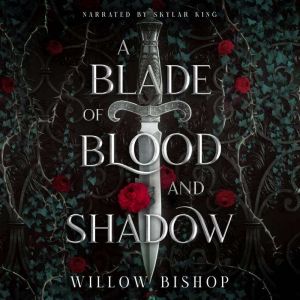 A Blade of Blood and Shadow