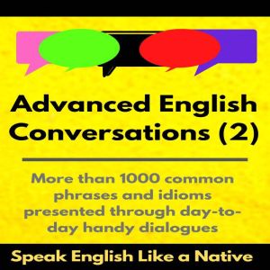 Advanced English Conversations 2 S..., Robert Allans