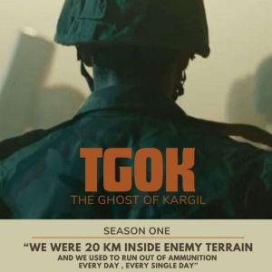 THE GHOST OF KARGIL: TGOK SEASON 1