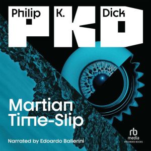 Martian TimeSlip, Philip K. Dick