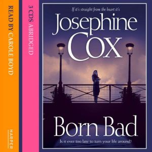 Born Bad, Josephine Cox
