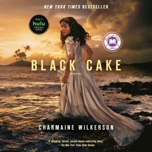 Black Cake A Novel, Charmaine Wilkerson