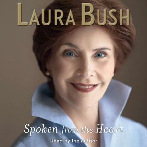 Spoken From the Heart, Laura Bush