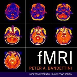 fMRI, Peter A. Bandettini