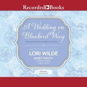 A Wedding on Bluebird Way, Lori Wilde