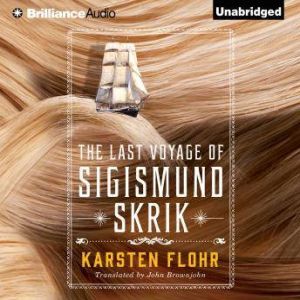 The Last Voyage of Sigismund Skrik, Karsten Flohr