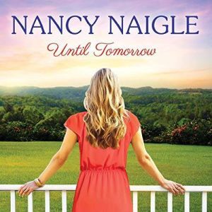 Until Tomorrow, Nancy Naigle