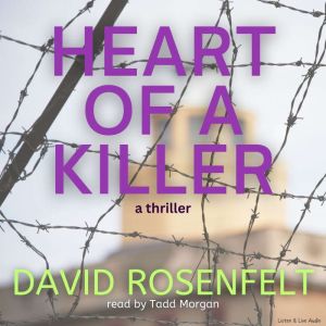 Heart of a Killer, David Rosenfelt