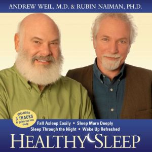 Healthy Sleep: Wake up Refreshed and Energized with Proven Practices for Optimum Sleep