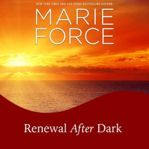 Renewal After Dark, Marie Force