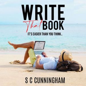 Write That Book, S C Cunningham