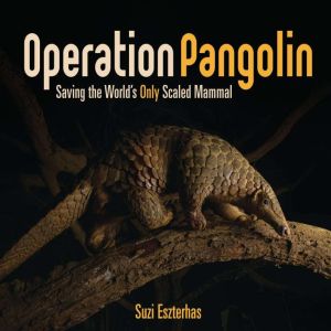 Operation Pangolin, Suzi Eszterhas