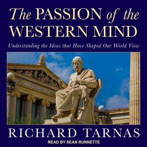 The Passion of the Western Mind, Richard Tarnas