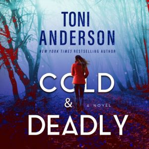 Cold  Deadly, Toni Anderson