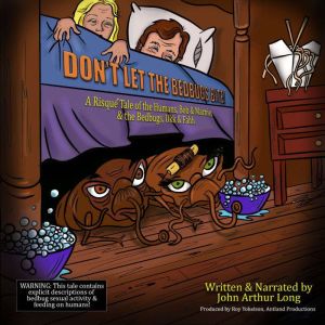 Dont Let the Bedbugs Bite, John Arthur Long