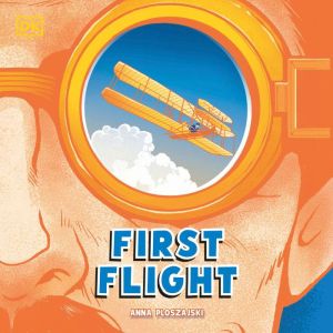 First Flight, Anna Ploszajski