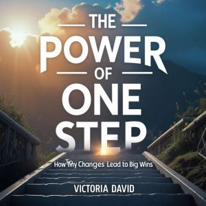 The Power of One Step: How Tiny Changes Lead to Big Wins