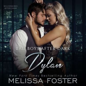 Bad Boys After Dark Dylan, Melissa Foster