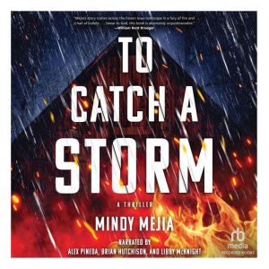 To Catch a Storm, Mindy Mejia
