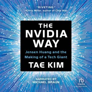 The Nvidia Way, Tae Kim