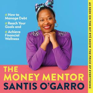 The Money Mentor, Santis OGarro
