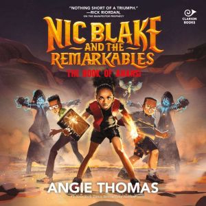Nic Blake and the Remarkables: The Book of Anansi