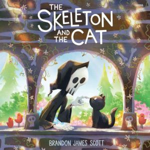 Skeleton and the Cat, Brandon James Scott