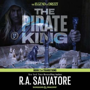 The Pirate King: Transitions, Book II, R.A. Salvatore