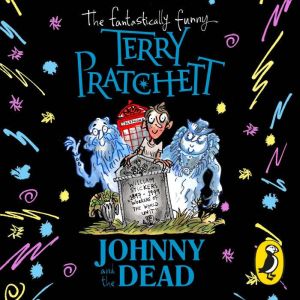 Johnny and the Dead, Terry Pratchett