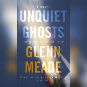 Unquiet Ghosts, Glenn Meade