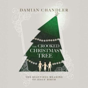 The Crooked Christmas Tree, Damian Chandler