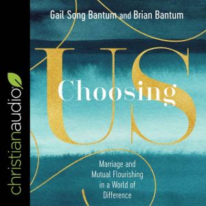Choosing Us, Brian Bantum