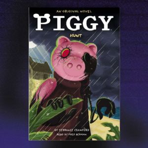Piggy Hunt An AFK Novel, Terrance Crawford