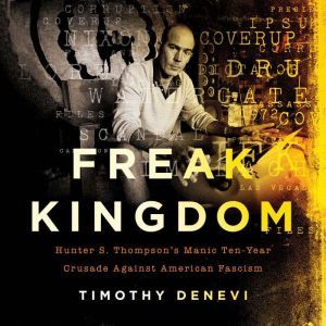 Freak Kingdom, Timothy Denevi