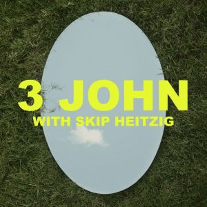 64 3 John  1990, Skip Heitzig