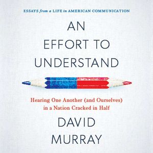An Effort to Understd, David Murray