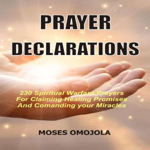 Prayer Declarations 230 Spiritual Wa..., Moses Omojola
