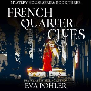 French Quarter Clues, Eva Pohler