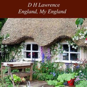 England, My England, D H Lawrence