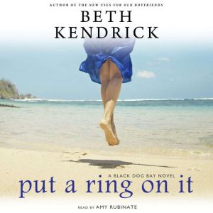 Put a Ring on It, Beth Kendrick