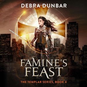 Famines Feast, Debra Dunbar