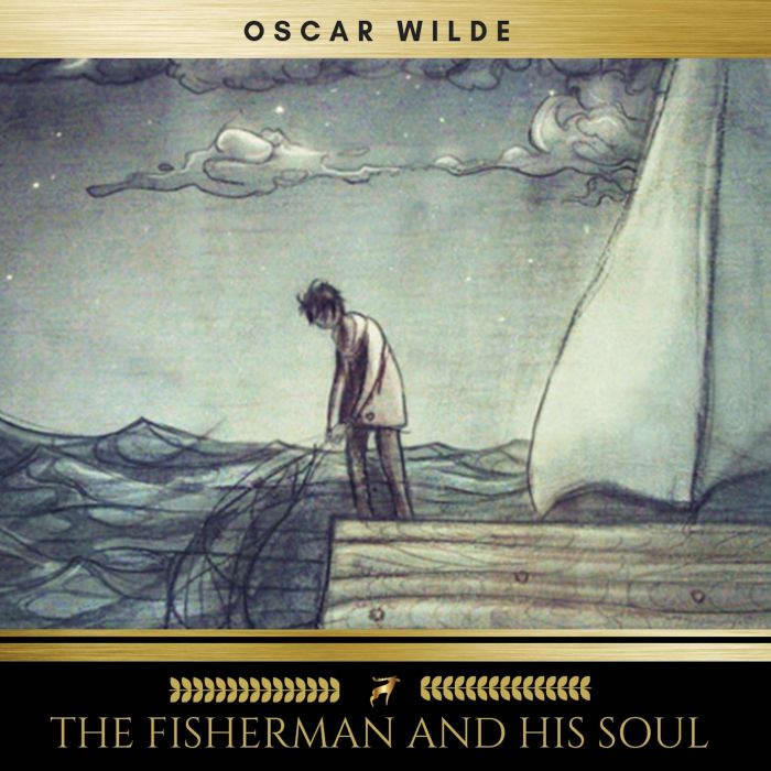 The Fisherman and His Soul, Oscar Wilde
