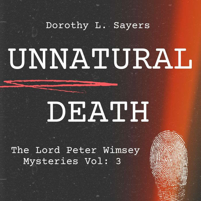 Unnatural Death, Dorothy L. Sayers